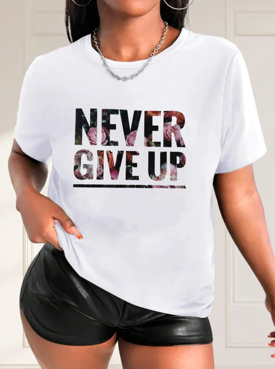 Never Give up T-shirts, Couple Tshirt, Unisex T-Shirt,Cotton T-shirts